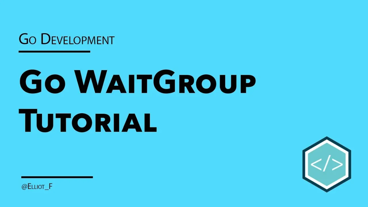 Go sync.WaitGroup Basics - tutorial