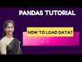 How to Load Data in Pandas Read CSV Excel JSON More in Python