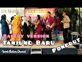 Batara Harja Entertainment // Tanjung Baru pongdut_versi baleuy