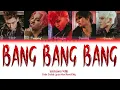 Download Lagu BIGBANG (빅뱅) - 'BANG BANG BANG (뱅뱅뱅)' [Color Coded Lyrics Han/Rom/Eng 가사]