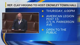 Rep Clay Higgins to host Crowley town hall