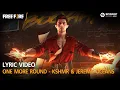 Download Lagu [LYRIC VIDEO] One More Round - KSHMR \u0026 JEREMY OCEANS | Garena Free Fire