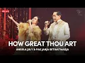 Lagu HOW GREAT THOU ART - ANGELA JULY | LIVE PERFORMANCE