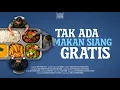 Lagu TAK ADA MAKAN SIANG GRATIS (full movie) 