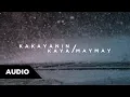 Lagu Maymay Entrata -  Kakayanin Kaya | Audio ♪