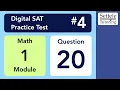 Digital SAT 4 Math Module 1 Question 20 numeracy