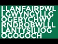 Llanfairpwllgwyngyllgogerychwyrndrobwllllantysiliogogogoch