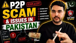 P2P Scam & Issues in Pakistan | Fake Payments, Bank Account Block & Legal Risks | Kivan Trader