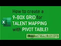 How to create a 9 BOX GRID for TALENT MAPPING with PIVOT TABLE