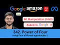 Power of Four LeetCode 342 4 Diff Approaches Bit Manipulation Maths Google