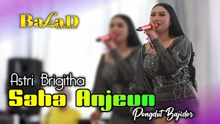 saha anjeun pongdut bajidor balad music astri brigitha live cigugur girang 