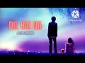 Dil Hai Na[Lyrics] - Aditya Rikhari |Textaudio Lyrics | SRSK STUDIO