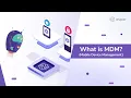What is MDM Mobile Device Management