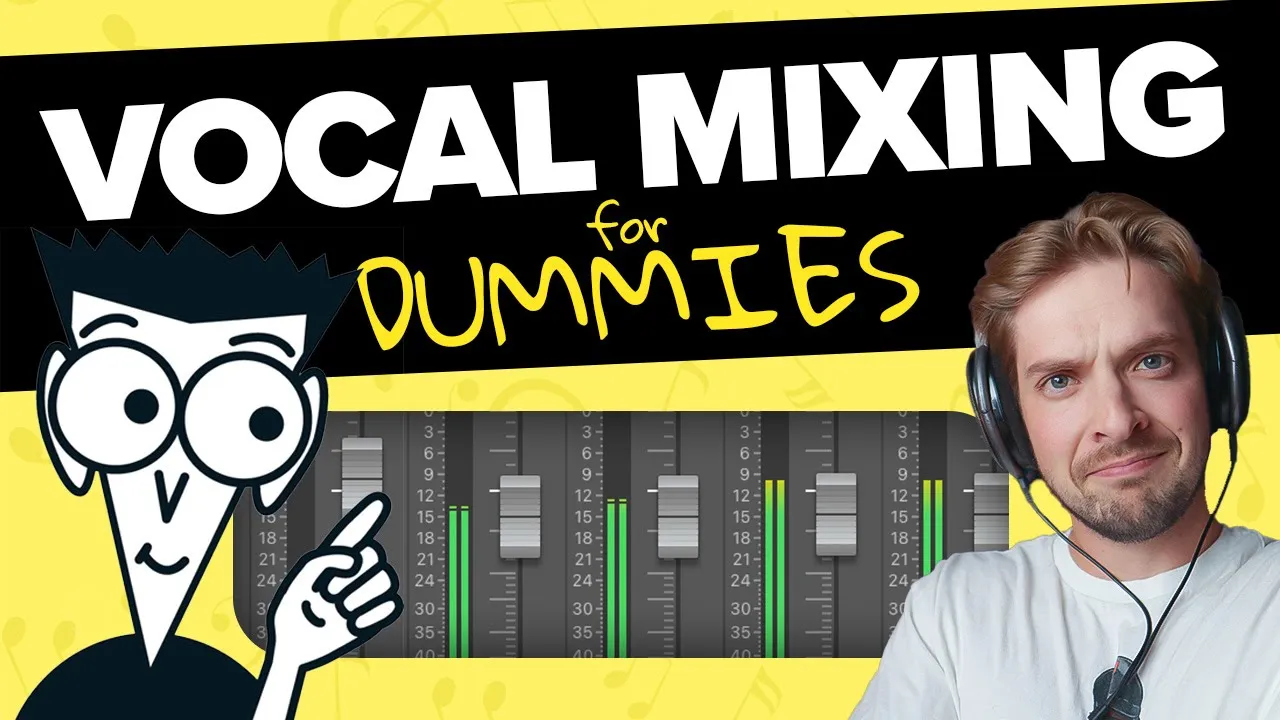 How to Mix Vocals for Dummies