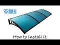 How to install polycarbonate hollow Front Patio Cover Awning