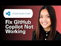 Learn How to Fix GitHub Copilot Not Working in VS Code
