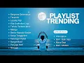 Download Lagu Playlist Trending 🖤🎧 | 25 Lagu Viral Pop Indonesia 2025 Cover Full Album by Indowae