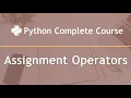 Assignment Operators Python Complete Course Part16