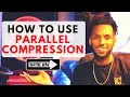 Parallel Compression Tutorial Advanced Mixing Technique Mixing in Pro Tools