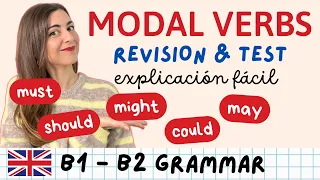 MODAL VERBS en inglés : Repaso fácil y ejercicio test MUST SHOULD CAN MIGHT MAY COULD Explicación