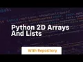 python 2d arrays and lists