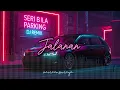 Download Lagu Seri bila parking DJ Remix(fullbass) Official - Aaireensuraya