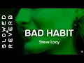Download Lagu Steve Lacy - Bad Habit (s l o w e d + r e v e r b) “I wish I knew you wanted me”