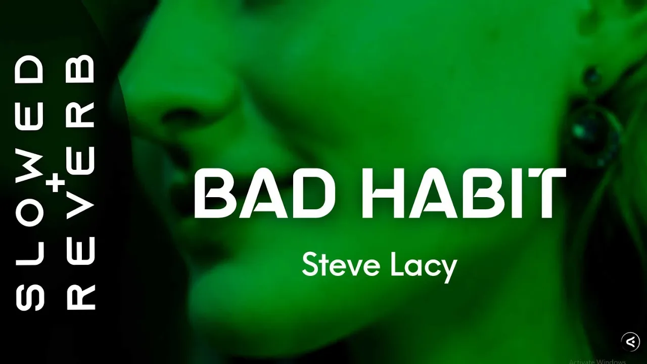 Steve Lacy - Bad Habit (s l o w e d + r e v e r b) “I wish I knew you wanted me”