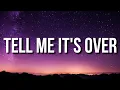 Jacquees, Summer Walker, 6LACK - Tell Me It's Over (Lyrics)