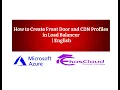 How to Create Front Door and CDN Profiles in Load Balancer Ekascloud English