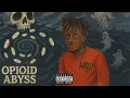 Download Lagu Juice WRLD - Opioid Abyss (Unreleased Album)