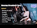 Download Lagu DJ CAMPURAN NONSTOP TERBAIK BREAKBEAT FULL BASS REMIX VIRAL TIKTOK TERBARU‼️ 2025