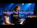 Lagu Midnight Fell Without You (没有你的午夜) ｜ Juno Skye 【AI Lip Sync ｜ Lyrics】