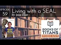 Living with a SEAL by Jesse Itzler