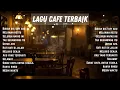 Download Lagu Music Cafe Santai 2025 – Lagu Akustik Hits \u0026 Chill Vibes