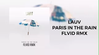 Download Lauv - Paris In The Rain (LØFTT REMIX) MP3