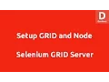 Selenium Grid Server Setup Hub and Node