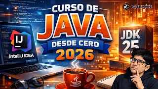 Aprende Java Desde Cero en 2026 Curso Completo para Principiantes Facil y Rapido JDK 25