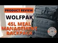 WOLFpak 45L Meal Management Backpack - Unboxing First Impressions