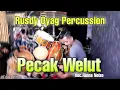 PECAK WELUT (Koplo) | RUSDY OYAG PERCUSSION