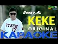Download Lagu KEKE - KARAOKE ORIGINAL BONNY AG - DANGDUT GORONTALO
