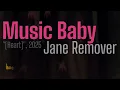 Jane Remover - Music Baby | Karaoke Version (Lyrics) 🎤