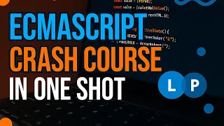 Master EcmaScript ES6 in ONE SHOT The Ultimate Crash Course for Modern JS