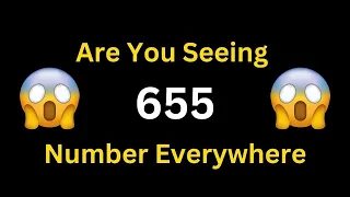 Angel Number 655 Meaning Uncover the Powerful Secrets