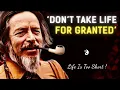 Download Lagu Don’t Take Life for Granted - The Miracle of Being Alive | Alan Watts