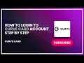 How to Login to Curve Card Account Step by Step
