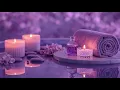 Lavender Spa Ambience - Relaxing Music Candlelight for Stress Relief