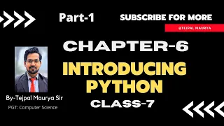 Class 7 Computer Chapter 6 Introducing Python Part-1 Chapter Explanation with Practical