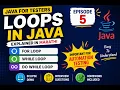 Loops in Java for Testers For Loop While Loop Do While Loop Explained in Marathi Episode 5