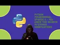 Python Programming Episode 3 - You know this secrets in strings manipulations
